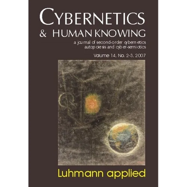 Luhmann Applied: Cybernetics & Human Knowing Vol. 14