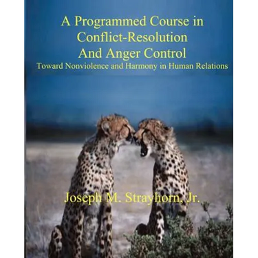 A Programmed Course in Conflict-Resolution and Anger Control
