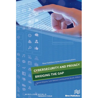 Cybersecurity and Privacy - bridging the gap