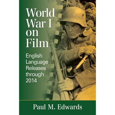 World War I on Film: English Language Releases through 2014