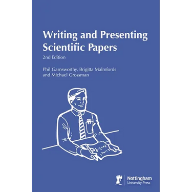 Writing and Presenting Scientific Papers 2nd Edition