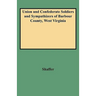 Union and Confederate Soldiers and Sympathizers of Barbour County, West Virginia