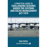 A Practical Guide to Challenging Seizures under the Customs and Excise Management Act 1979