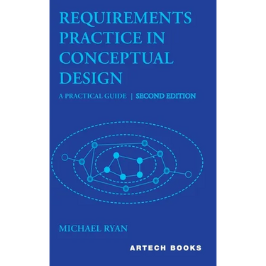 Requirements Practice in Conceptual Design: A Practical Guide, Second Edition