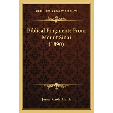 Biblical Fragments From Mount Sinai (1890)