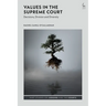 Values in the Supreme Court: Decisions, Division and Diversity