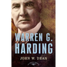 Warren G. Harding: The American Presidents Series: The 29th President, 1921-1923