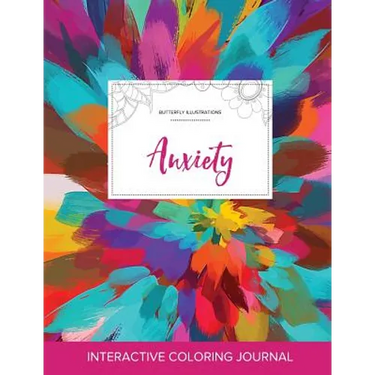 Adult Coloring Journal: Anxiety (Butterfly Illustrations, Color Burst)