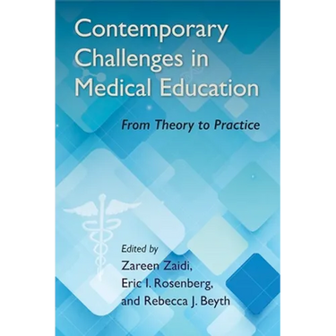 Contemporary Challenges in Medical Education: From Theory to Practice