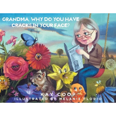 Grandma, Why Do You Have Cracks In Your Face?