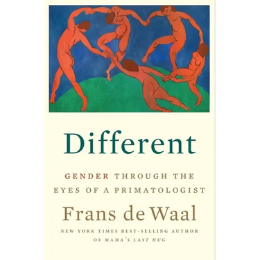 Different: Gender Through the Eyes of a Primatologist