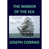 THE MIRROR OF THE SEA Joseph Conrad