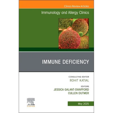 Immune Deficiency, an Issue of Immunology and Allergy Clinics of North America: Volume 45-2
