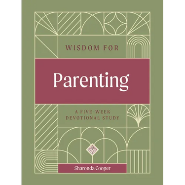 Wisdom for Parenting: A Five-Week Devotional Study