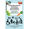 Credentialed Dietetics Practitioners with Disabilities Get the Job Done