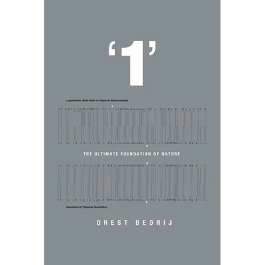 '1': The Ultimate Foundation of Nature