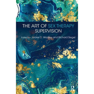The Art of Sex Therapy Supervision