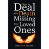 How to Deal with Death and Missing Your Loved Ones