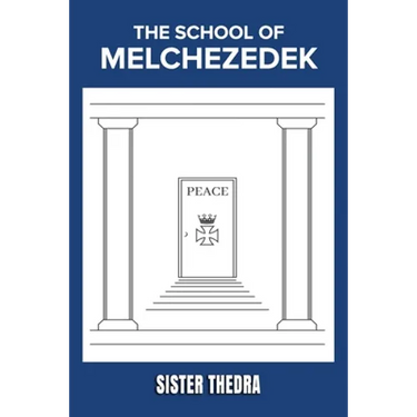 The School of Melchezedek