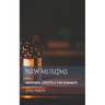 New Muslims: Universal Lifestyle for Humanity