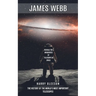 James Webb: Reveals the Uniqueness of Telescope in Space (The History of the World's Most Important Telescopes)