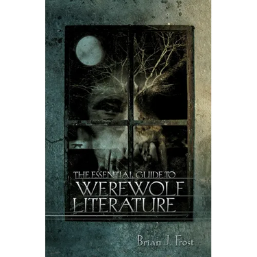The Essential Guide to Werewolf Literature