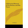 A Historical Memoir of Fra Dolcino and His Times