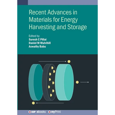Recent Advances in Materials for Energy Harvesting and Storage
