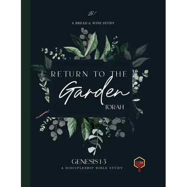 Return to the Garden: Genesis 1-3