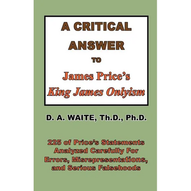 A Critical Answer to James Price's King James Onlyism