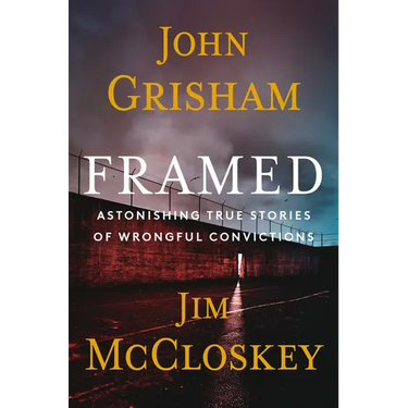 Framed: Astonishing True Stories of Wrongful Convictions