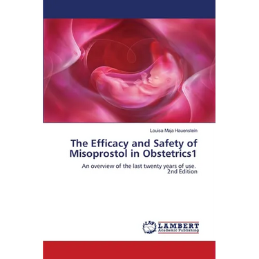 The Efficacy and Safety of Misoprostol in Obstetrics1