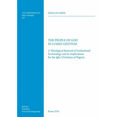 The People of God in Lumen Gentium: A Theological Renewal of Institutional Ecclesiology and Its Implications