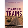 Speaking of Trains