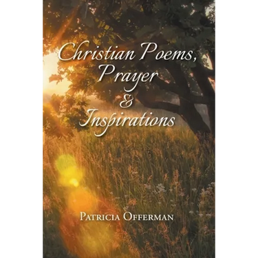 Christian Poems, Prayer and Inspirations