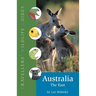 Australia -- The East: Traveller's Wildlife Guide