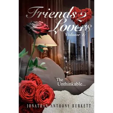 Friends 2 Lovers: The Unthinkable