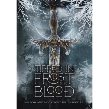 Tipped in Frost and Blood: New Adult Paranormal Fantasy Romance
