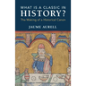 What Is a Classic in History?