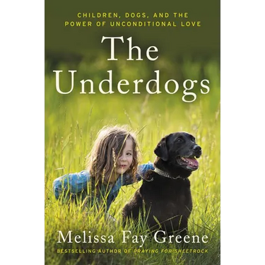 The Underdogs: Children, Dogs, and the Power of Unconditional Love