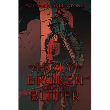 The Holy, The Broken, And The Bitter