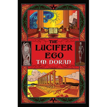 The Lucifer Ego: The Sequel to Toward the Gleam