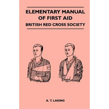 Elementary Manual of First Aid - British Red Cross Society