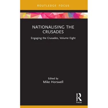 Nationalising the Crusades: Engaging the Crusades, Volume Eight