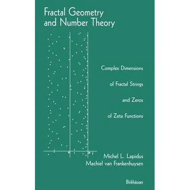 Fractal Geometry and Number Theory: Complex Dimensions of Fractal Strings and Zeros of Zeta Functions