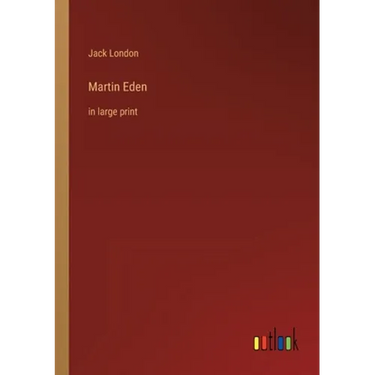 Martin Eden: in large print