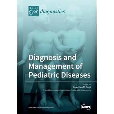 Diagnosis and Management of Pediatric Diseases