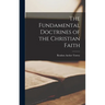 The Fundamental Doctrines of the Christian Faith
