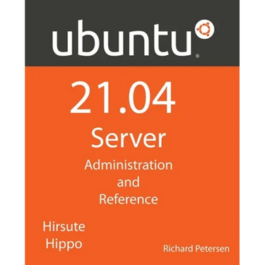 Ubuntu 21.04 Server: Administration and Reference