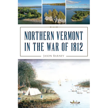 Northern Vermont in the War of 1812